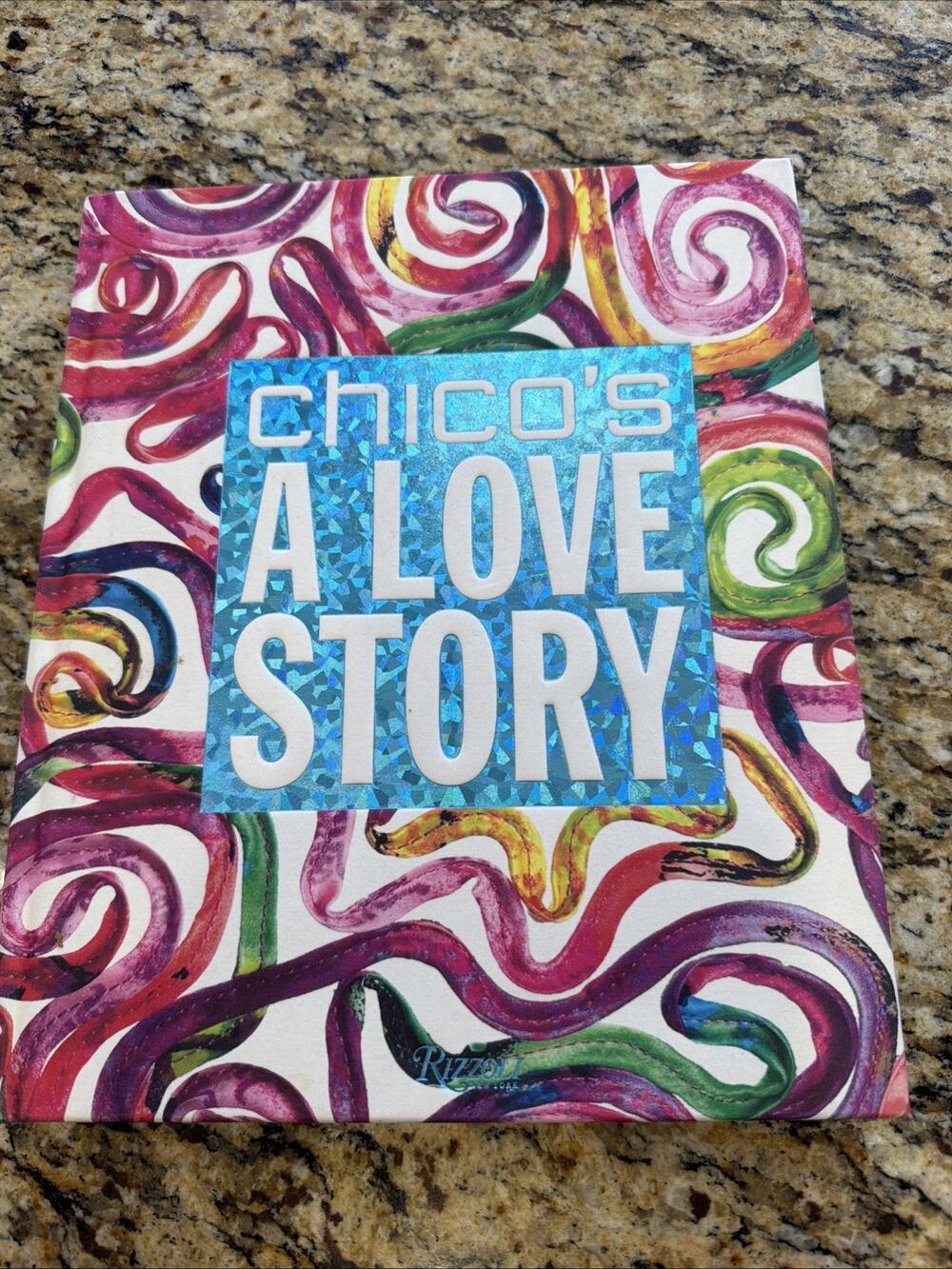 Chico’s: A Love Story – Fashion Design & Brand History Hardcover Book by Rizzoli